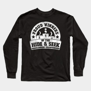 Winners Hide & Seek Programming Championship Gift Long Sleeve T-Shirt